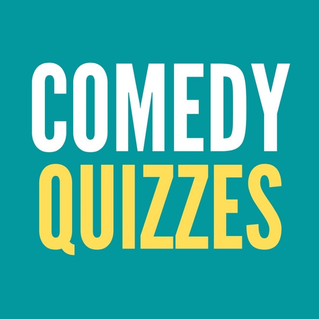 Comedy Quizzes